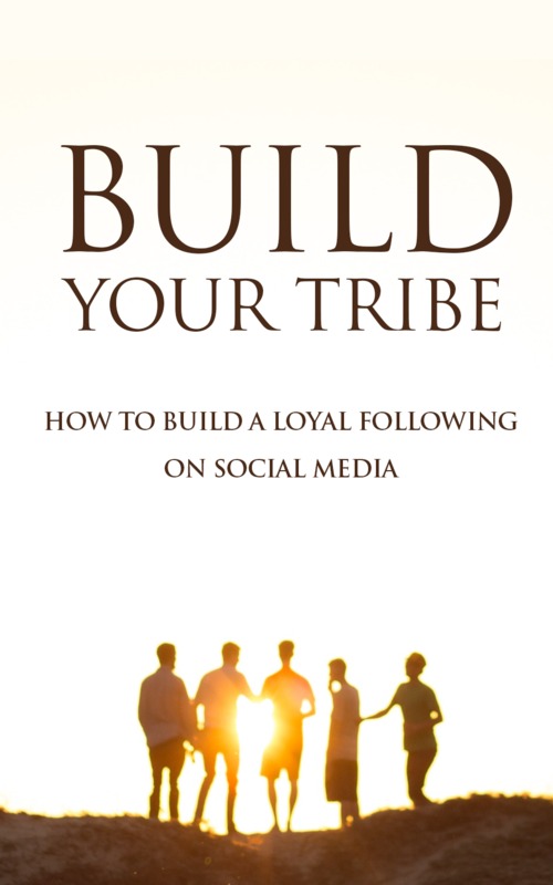 Product picture Build Your Tribe Ebook with Master Resell Rights